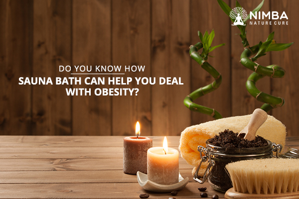 Do you know how Sauna Bath can help you deal with Obesity?