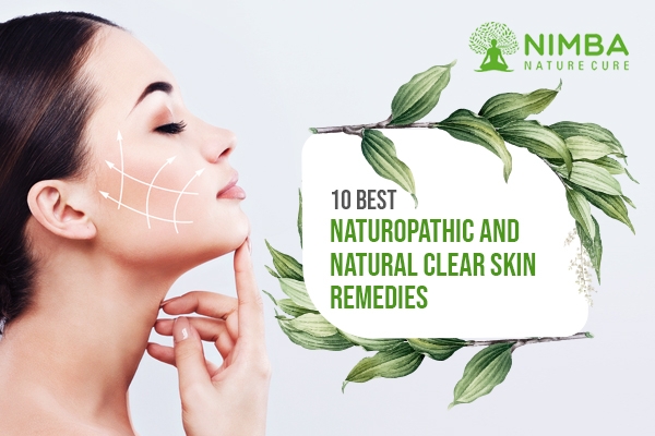 10 Best Naturopathic and Natural Clear Skin Remedies