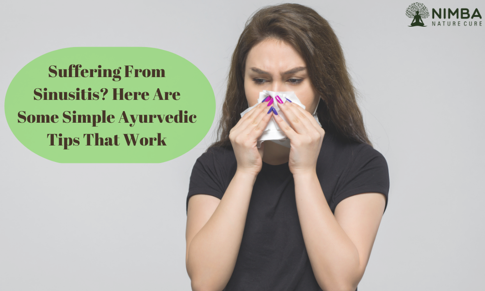 Suffering From Sinusitis Here Are Some Simple Ayurvedic Tips That Work