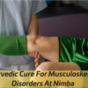 Ayurvedic Cure For Musculoskeletal Disorders At Nimba