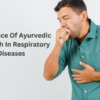 Importance Of Ayurvedic Approach In Respiratory Diseases