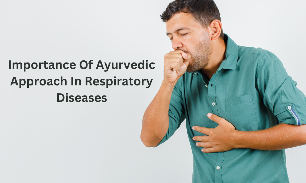 Importance Of Ayurvedic Approach In Respiratory Diseases
