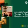Ayurvedic Nasya Therapy