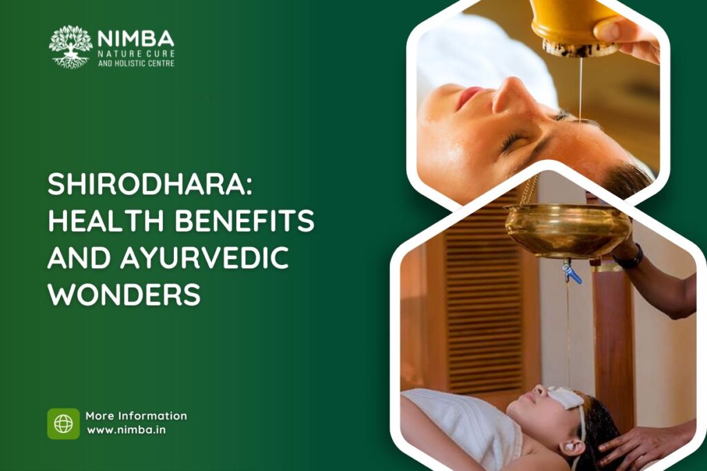 Shirodhara: Health Benefits and Ayurvedic Wonders